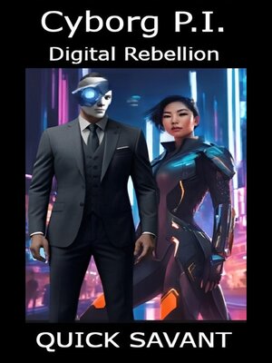 cover image of Cyborg P.I. Digital Rebellion